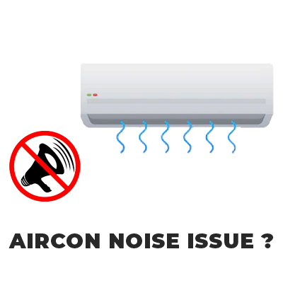 Aircon noise Issues