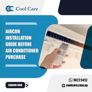 Read more about the article Aircon Installation Guide | Before Air conditioner Purchase