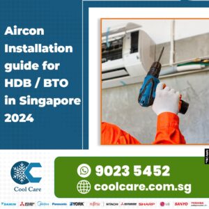 Read more about the article Aircon Installation guide for HDB / BTO in Singapore – 2024