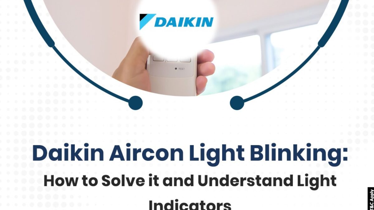 Daikin Aircon Light Blinking How to Solve it and Understand Light